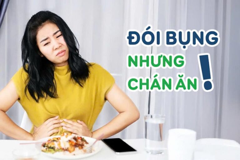 bụng đói nhưng miệng không muốn ăn là bệnh gì